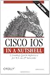 Cisco IOS in a Nutshell (In a Nutshell (O'Reilly))