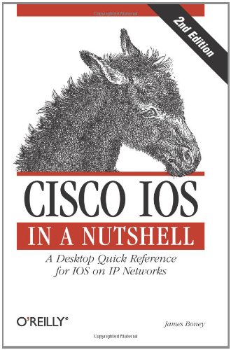 Cisco IOS in a Nutshell (In a Nutshell (O'Reilly))