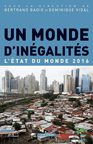 Un monde d'inégalités Un monde d'inégalités