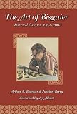 Art of Bisguier: Selected Games 1961-2003