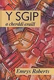 Y sgip a cherddi eraill : barddoniaeth ar gynghanedd i blant