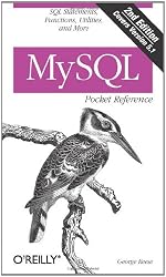 MySQL Pocket Reference: SQL Statements, Functions and Utilities and more (Pocket Reference (O'Reilly))