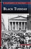 Black Tuesday: Prelude to the Great Depression (Snapshots in History series) (Snapshots in History)