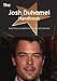 The Josh Duhamel Handbook - Everything you need to know about Josh Duhamel