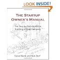 The Startup Owner's Manual: The Step-By-Step Guide for Building a Great Company