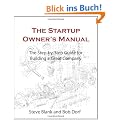 The Startup Owner's Manual: The Step-By-Step Guide for Building a Great Company