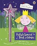 Ben and Holly's Little Kingdom: Holly's Special Book of Magic With Sparkly Magic Wand (Ben & Holly's Little Kingdom)