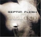Septic Flesh - Mystic Places of Dawn