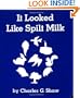 It Looked Like Spilt Milk Board Book