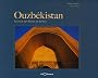 Ouzb�kistan : Au coeur des Routes de la Soie