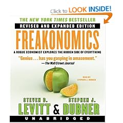 Freakonomics: A Rogue Economist Explores the Hidden Side of Everything