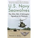 U.S.Navy Seawolves: The Elite HAL-3 Helicopter Squadron in Vietnam