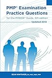 PMP Examination Practice Questions for The PMBOK Guide, 5th edition: Updated 2014
