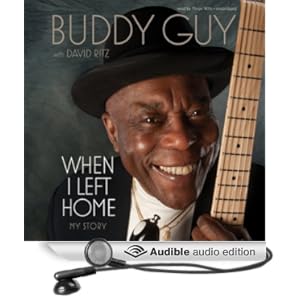 When I Left Home - My Story - Buddy Guy, David Ritz