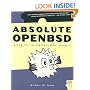 Absolute OpenBSD: UNIX for the Practical Paranoid
