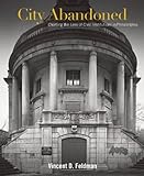 City Abandoned: Charting the Loss of Civic Institutions in Philadelphia
