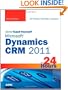 Sams Teach Yourself Microsoft Dynamics CRM 2011 in 24 Hours (Sams Teach Yourself -- Hours)