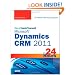 Sams Teach Yourself Microsoft Dynamics CRM 2011 in 24 Hours (Sams Teach Yourself -- Hours)