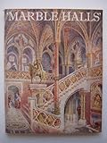 Marble halls : drawings and models for Victorian secular buildings: [catalogue of an] exhibition, August-October 1973, [held at the] Victoria and Albert Museum