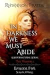 In Darkness We Must Abide (The Vampir...