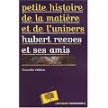 Petite histoire de la mati�re et de l'univers - Nouvelle �dition