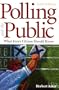 Polling and the Public: What Every Citizen Should Know