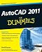 AutoCAD 2011 For Dummies (For Dummies (Computer/Tech))