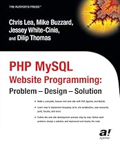 PHP MySQL Website Programming: Problem - Design - Solution PHP MySQL Website Programming: Problem - Design - Solution