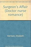 Surgeon's affair : by Elizabeth Harrison