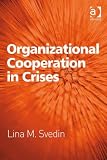 Organizational cooperation in crises