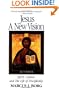 Jesus: A New Vision: Spirit, Culture, and the Life of Discipleship