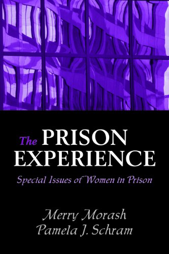The Prison Experience: Special Issues of Women in Prison