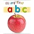 My First ABC (My 1st Board Books)