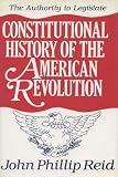 Const History Amer Rev V3/Legislate: The Authority To Legislate (v. 3)