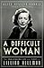 A Difficult Woman: The Challenging Life and Times of Lillian Hellman