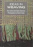 Ideas in weaving
