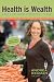 Books : Health is Wealth - Make a Delicious Investment In You!