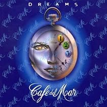 Caf&eacute; del Mar: Dreams, Vol. 1