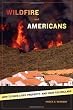 Wildfire and Americans: How to Save Lives, Property, and Your Tax Dollars