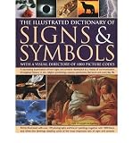 Signs & symbols : what they mean and how we use them : a facinating visual examination of how signs and symbols developed as a means of communication throughout history in art, religion, psychology, l