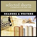 Selected Shorts: Readers & Writers | Evelyn Waugh,Molly Giles,Ray Bradbury,Audrey Niffenegger,Walter R. Brooks,Italo Calvino,Adam Haslett