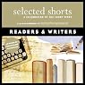 Selected Shorts: Readers & Writers