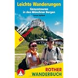 Leichte Wanderungen - Genusstouren in den M�nchner Bergen: 40 Touren zwischen Garmisch und Chiemgauvon "Carmen Egelhaaf"