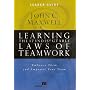 Learning the 17 Indisputable Laws of Teamwork: Leader Guide