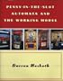 Penny-in-the-Slot Automata and the Working Model