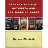 Penny-in-the-Slot Automata and the Working Model