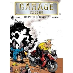 Garage Isidore, Tome 10 : Un petit r�glage ?