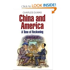 China And America: A Time of Reckoning: A Time for Reckoning