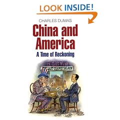 China And America: A Time of Reckoning: A Time for Reckoning