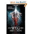 Der Weg der Helden: Roman